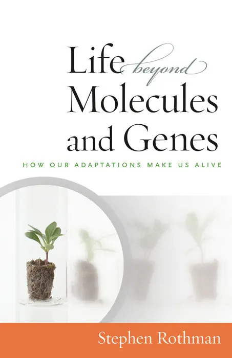 Life Beyond Molecules and Genes by Stephen Rothman, book cover