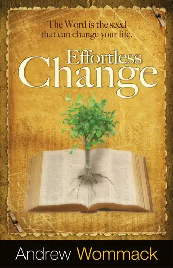 Effortless Change by Andrew Wommack, book cover
