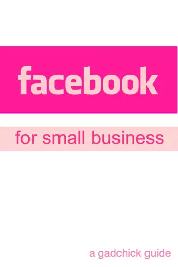 Facebook for Small Business by GadChick, book cover