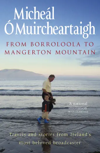 From Borroloola to Mangerton Mountain by Micheal O'Muircheartaigh, book cover
