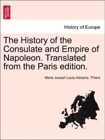 The History of the Consulate and Empire of Napoleon. Translated from the Paris edition. by Marie Joseph Louis Adolphe. Thiers, book cover