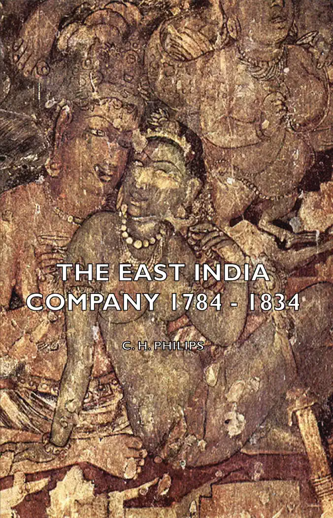 The East India Company 1784 - 1834 by C. H. Philips, book cover