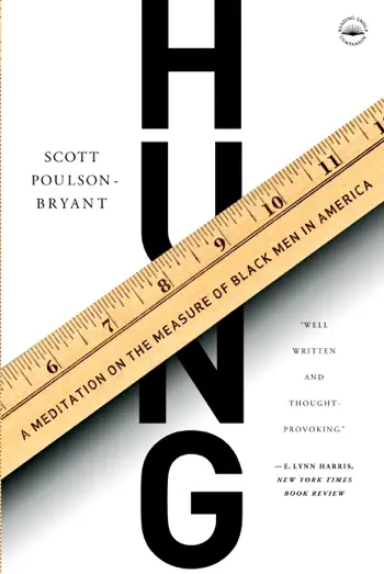 Hung by Scott Poulson-Bryant, book cover