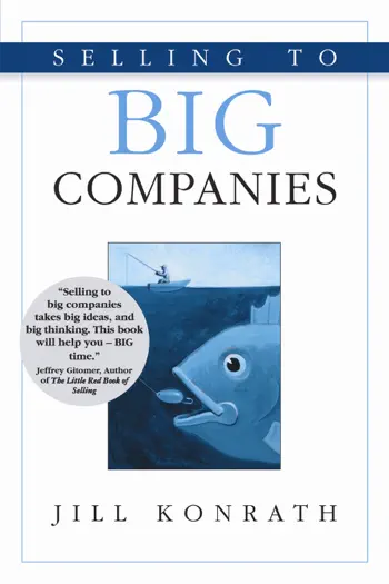 Selling to Big Companies by Jill Konrath, book cover