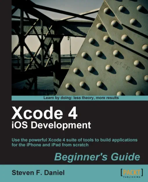 Xcode 4 iOS Development Beginner's Guide by Steven F. Daniel, book cover