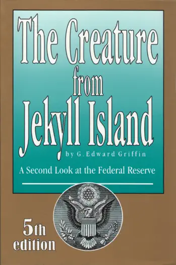 The Creature from Jekyll Island by G. Edward Griffin, book cover