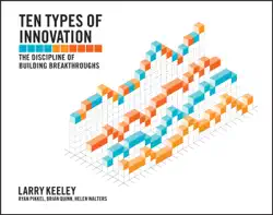 Ten Types of Innovation by Larry Keeley, Helen Walters, Ryan Pikkel, and Brian Quinn, book cover