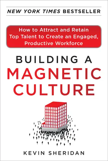 Building a Magnetic Culture by Kevin Sheridan, book cover