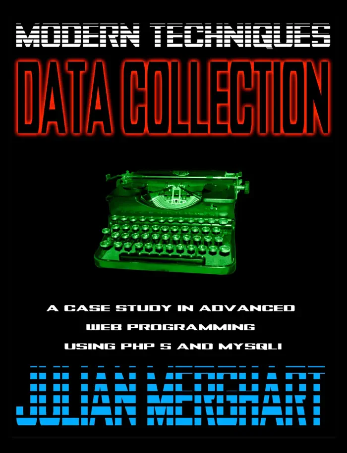 Modern Techniques In Data Collection by Julian Merghart & Kristen Morris, book cover