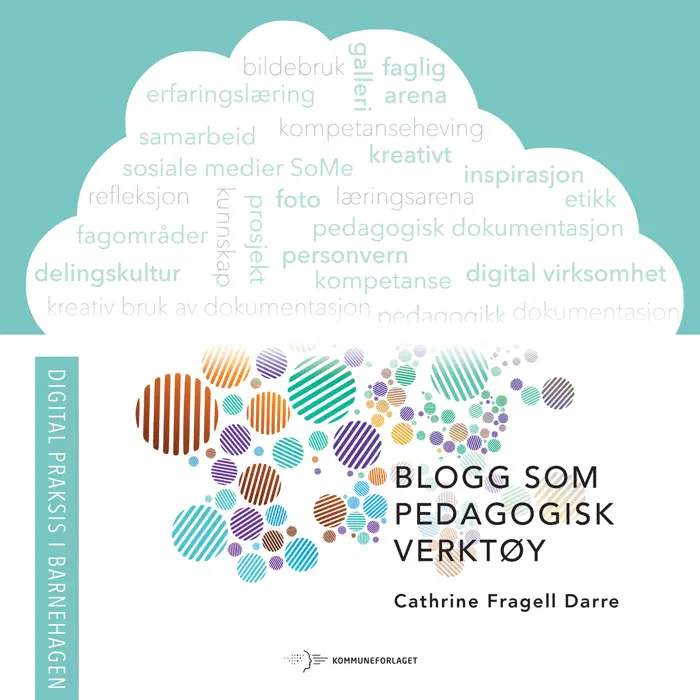 Blogg som pedagogisk verktøy by Cathrine Fragell Darre, book cover