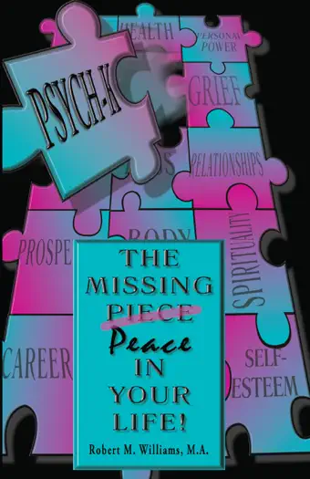 PSYCH-K... The Missing Piece/Peace In Your Life by Robert M. Williams, book cover