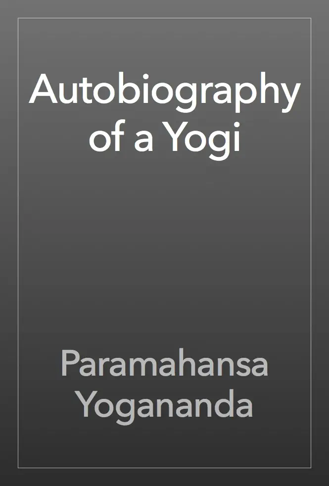 Autobiography of a Yogi by Paramahansa Yogananda, book cover