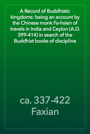 A Record of Buddhistic kingdoms by ca. 337-422 Faxian, book cover