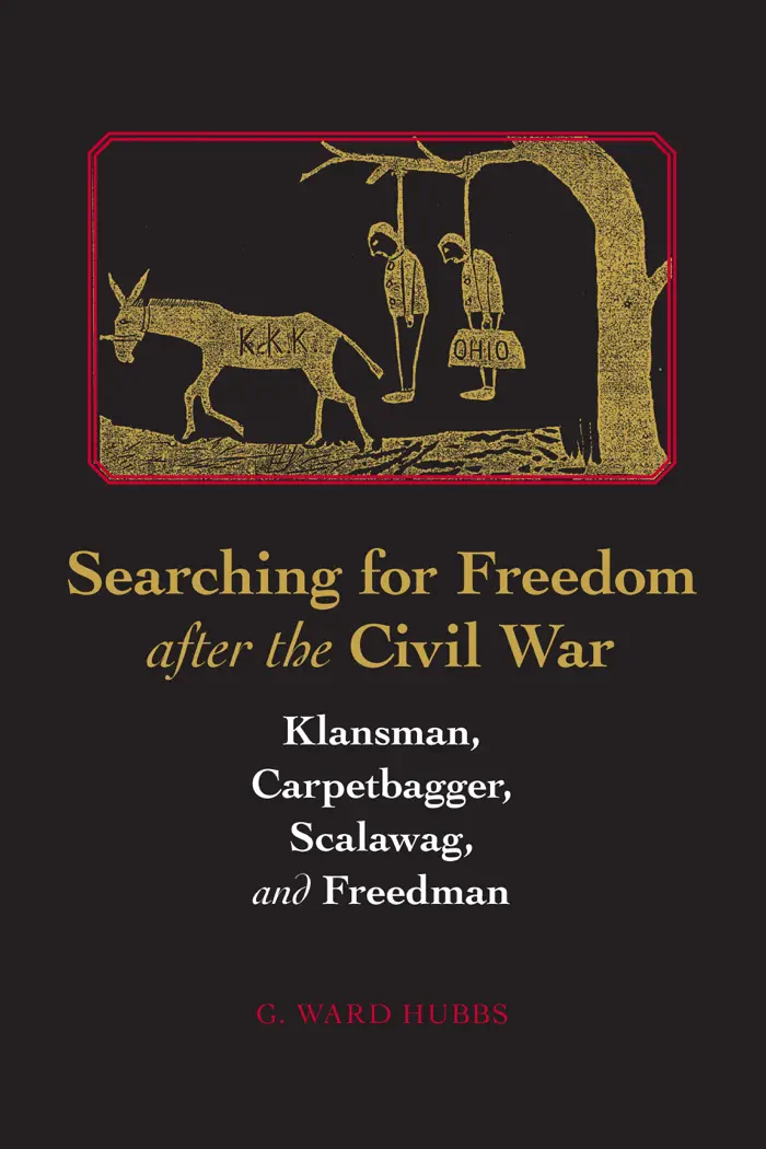 Searching for Freedom after the Civil War by G. Ward Hubbs, book cover