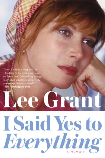 I Said Yes to Everything by Lee Grant, book cover