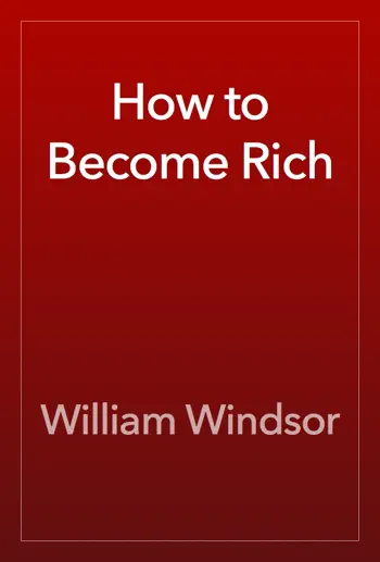 How to Become Rich by William Windsor, book cover