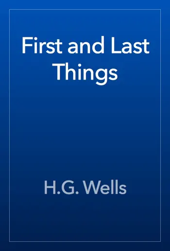 First and Last Things by H.G. Wells, book cover