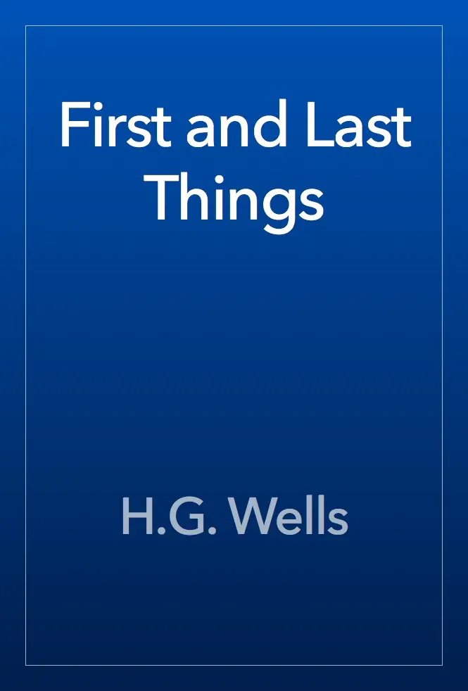 First and Last Things by H.G. Wells, book cover