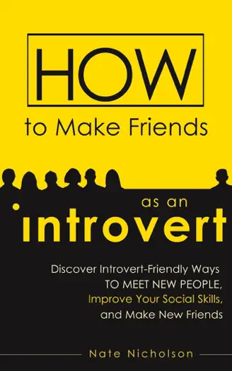 How to Make Friends as an Introvert by Nate Nicholson, book cover
