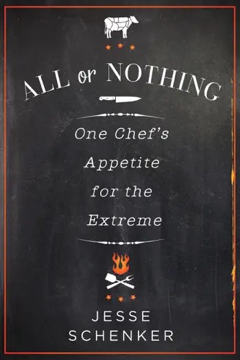 All or Nothing by Jesse Schenker, book cover
