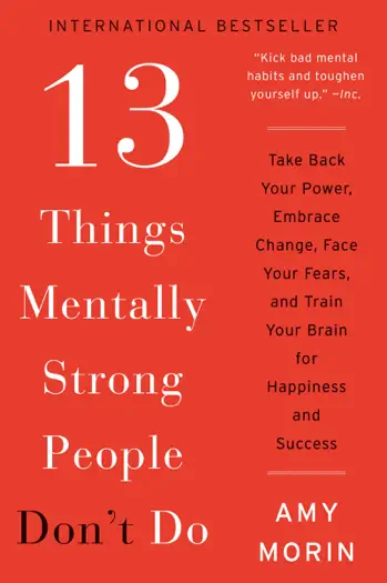 13 Things Mentally Strong People Don't Do by Amy Morin, book cover