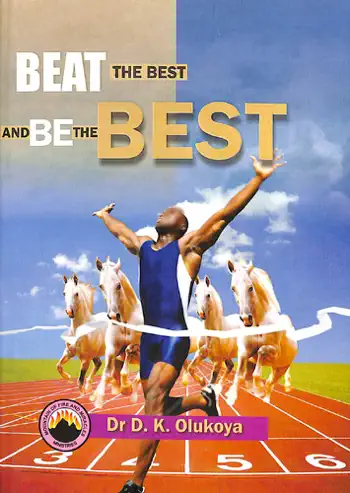 Beat the Best and be the Best by Dr. D. K. Olukoya, book cover