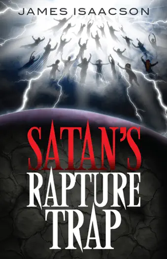 Satan's Rapture Trap by James Isaacson, book cover