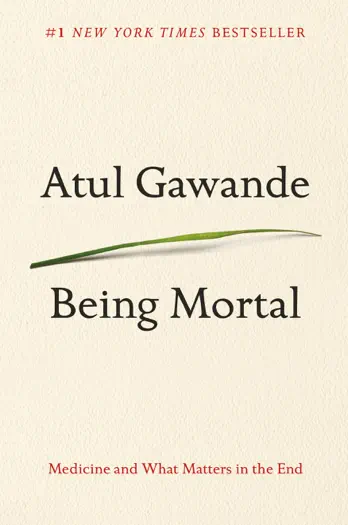Being Mortal by Atul Gawande, book cover
