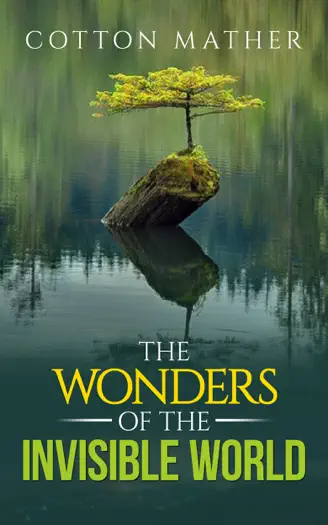 The Wonders of the Invisible World by Cotton Mather, book cover