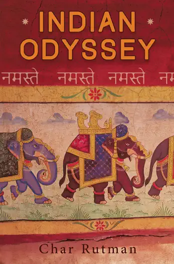 INDIAN ODYSSEY by Char Rutman, book cover