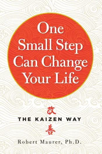 One Small Step Can Change Your Life by Robert Maurer, book cover