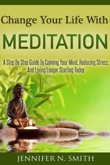 Change Your Life With Meditation by Jennifer N. Smith, book cover