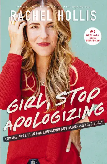 Girl, Stop Apologizing by Rachel Hollis, book cover