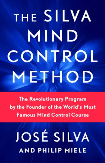 The Silva Mind Control Method by José Silva, book cover