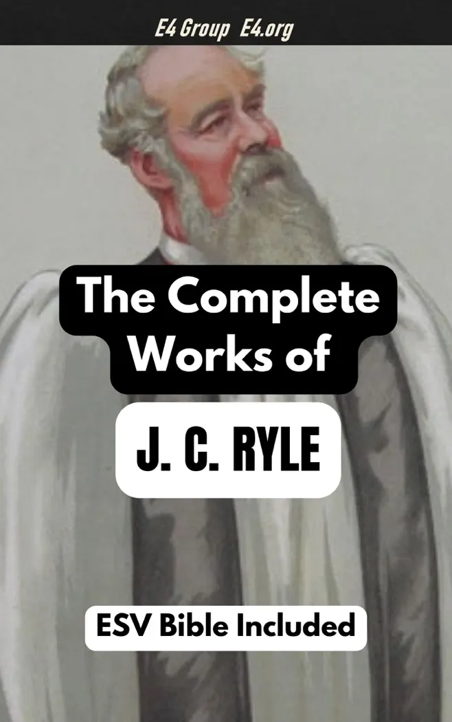 The Complete Works of J. C. Ryle (ESV Bible Reference Included) by J. C. Ryle, book cover