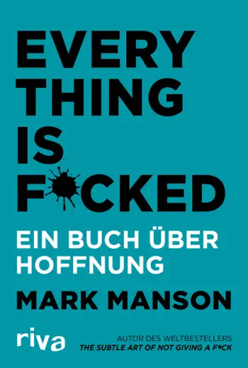 Everything is F****d by Mark Manson, book cover