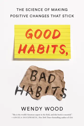 Good Habits, Bad Habits by Wendy Wood, book cover