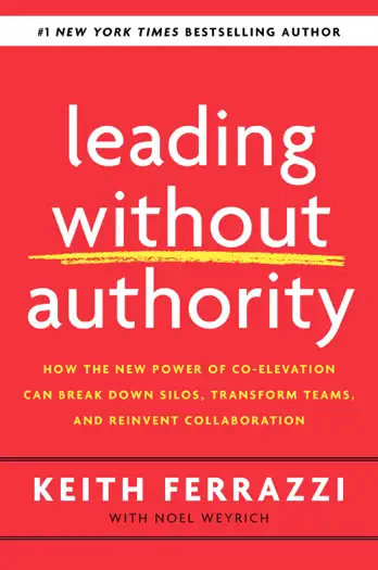 Leading Without Authority by Keith Ferrazzi & Noel Weyrich, book cover