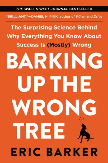 Barking Up the Wrong Tree by Eric Barker, book cover