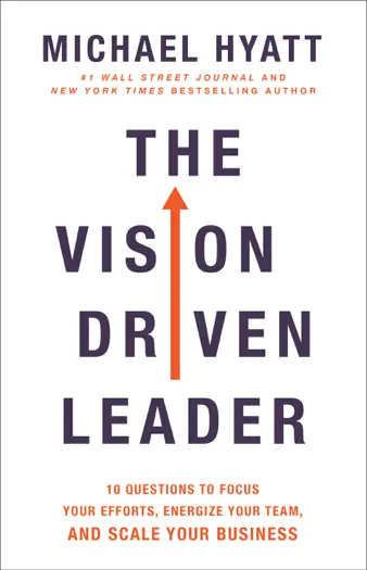 The Vision Driven Leader by Michael Hyatt, book cover