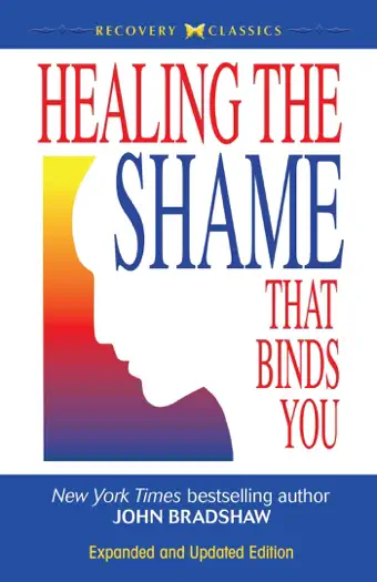 Healing the Shame that Binds You by John Bradshaw, book cover