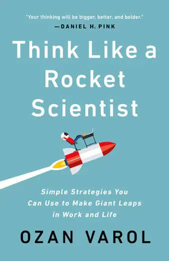 Think Like a Rocket Scientist by Ozan Varol, book cover