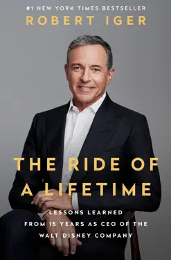 The Ride of a Lifetime by Bob Iger, book cover