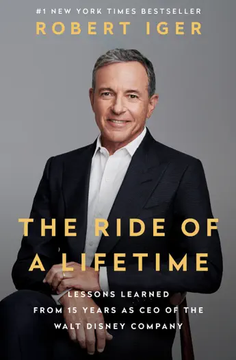 The Ride of a Lifetime by Bob Iger, book cover