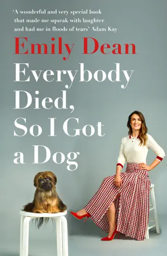 Everybody Died, So I Got a Dog by Emily Dean, book cover
