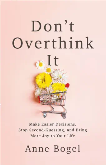 Don't Overthink It by Anne Bogel, book cover
