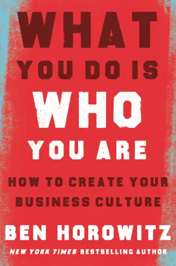 What You Do Is Who You Are by Ben Horowitz, book cover