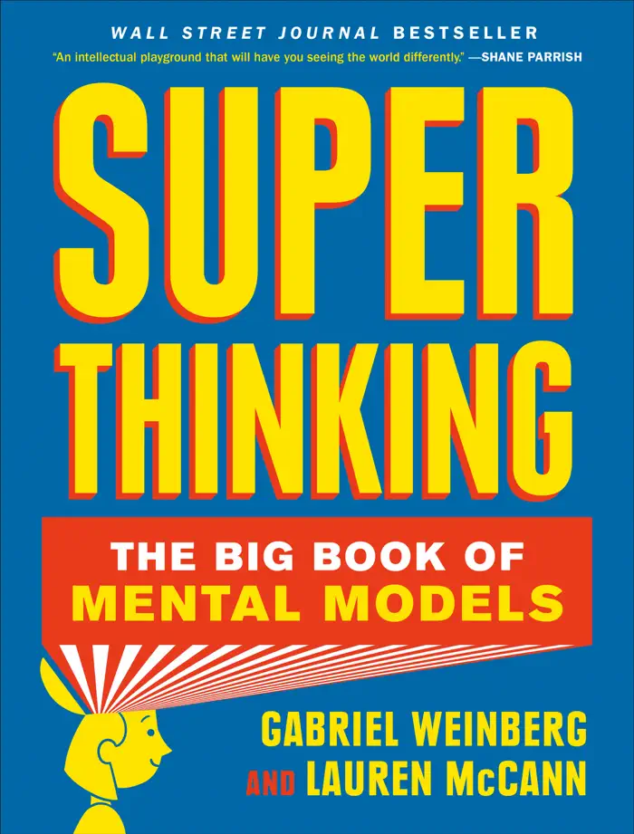 Super Thinking by Gabriel Weinberg & Lauren McCann, book cover