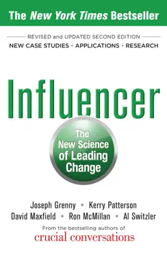 Influencer: The New Science of Leading Change, Second Edition by Joseph Grenny, Kerry Patterson, David Maxfield, Ron McMillan & Al Switzler, book cover