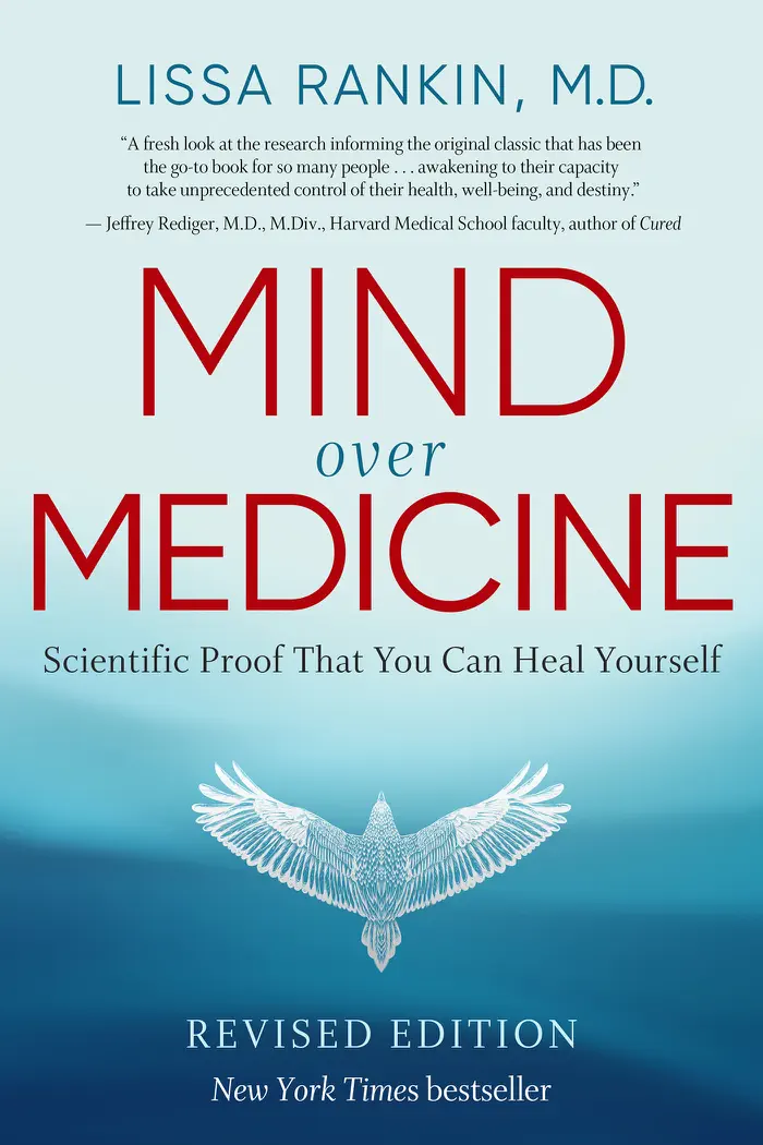 Mind Over Medicine by Lissa Rankin, book cover